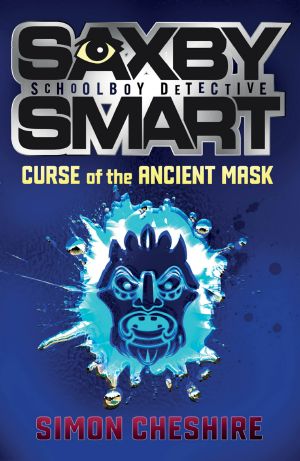 [Saxby Smart 01] • Curse of the Ancient Mask